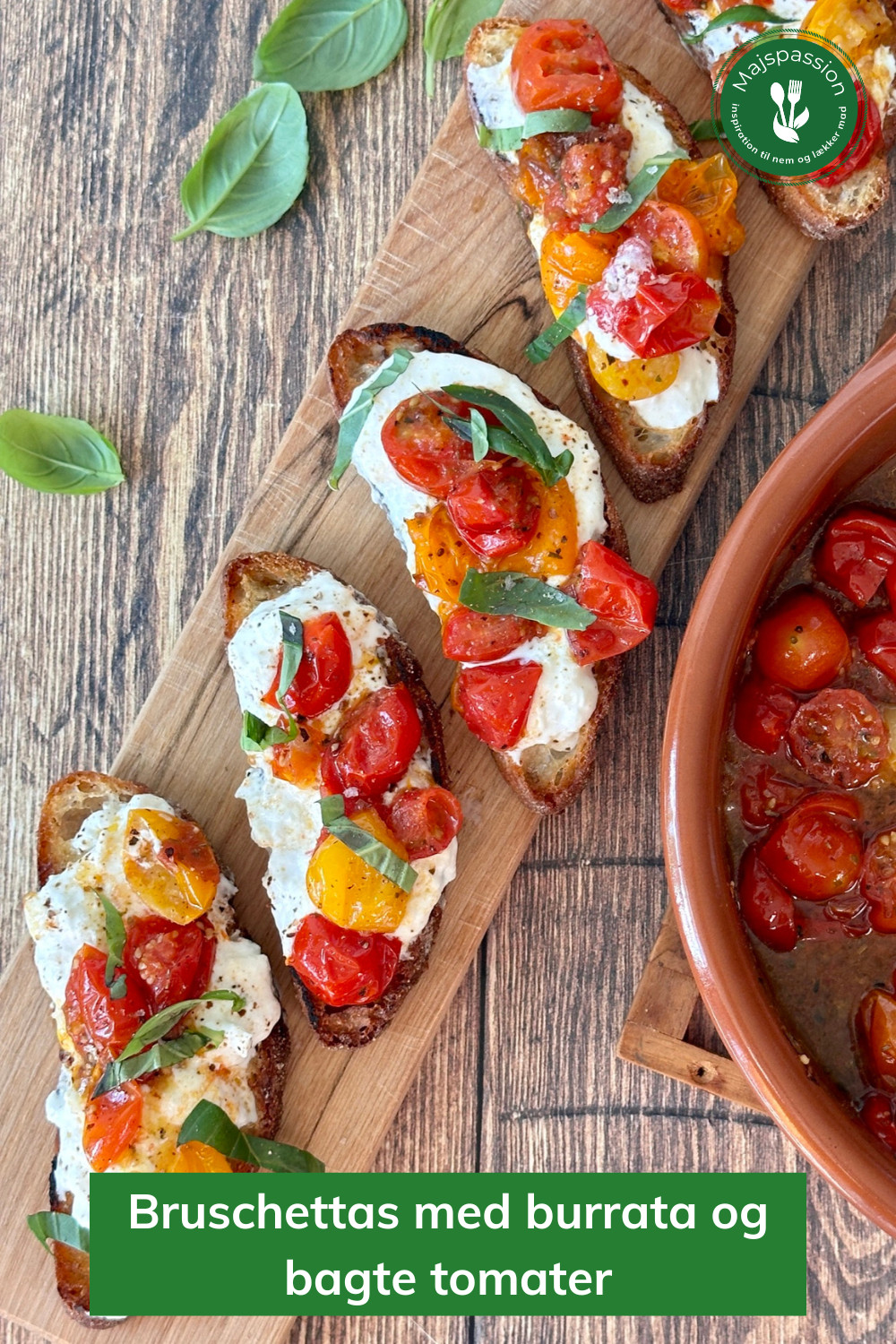 Bruschettas Med Bagte Tomater Og Burrata Majspassiondk 